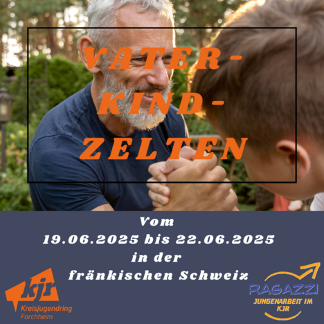 Auf zum Vater-Kind-Zelten vom 19.06.2025 – 22.06.2025!